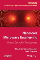 Nanoscale Microwave Engineering: Optical Control of Nanodevices 1848215878 Book Cover