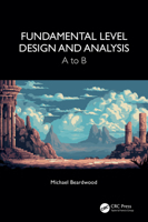 Fundamental Level Design and Analysis: A to B 1032528702 Book Cover