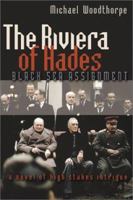 The Riviera of Hades: Black Sea Assignment 0802821189 Book Cover