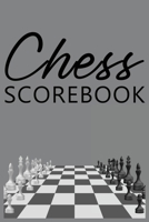 Chess Scorebook: Score Sheet and Moves Tracker Notebook, Chess Tournament Log Book, Notation Pad, Cream Paper, 6″ x 9″, 124 Pages 1716301467 Book Cover