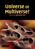 Universe or Multiverse? 0521848415 Book Cover