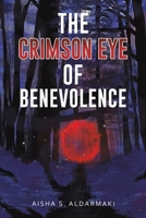 The Crimson Eye of Benevolence 9948723759 Book Cover