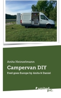 Campervan DIY: Fred goes Europe by Anita & Daniel null Book Cover