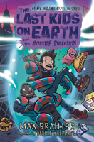 The Last Kids on Earth and the Monster Dimension 0593405250 Book Cover