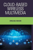 Cloud-based Wireless Multimedia B0F5FNMGSN Book Cover