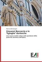 Giovanni Boccaccio E Le Egloghe Dantesche 3639742605 Book Cover