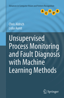 Unsupervised Process Monitoring and Fault Diagnosis with Machine Learning Methods 1447171608 Book Cover