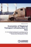 Economics of Regional Transport Infrastructure in Asia 3847302256 Book Cover