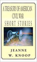 A Treasury of American Civil War Short Stories 1401030629 Book Cover