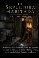 LA SEPULTURA HABITADA (Vida de un detective privado) (Spanish Edition) B0H511CW4K Book Cover