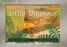 A Lucky Day for Little Dinosaur 0763515183 Book Cover