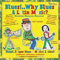 Blues!.. Why Blues and Latin Music?: Bluesman, Bluesman, Bluesman 1618622129 Book Cover