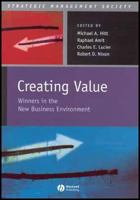 Creating Value: Winners in the New Business Environment 0631235116 Book Cover