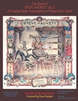 Please Don't Touch! : The Sound of Steve Hackett Vol. 2 0578655802 Book Cover