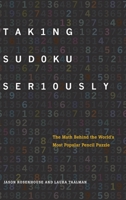 Taking Sudoku Seriously: The Math Behind the World's Most Popular Pencil Puzzle 0199756562 Book Cover