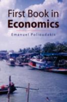 First Book in Economics 1436344611 Book Cover