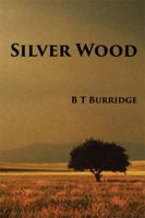 Silver Wood 1499098057 Book Cover