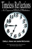 Timeless Reflections: An Empowered Belief of Meditation 1420811800 Book Cover