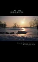 Ice Over Rising Water 1722127473 Book Cover