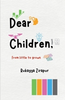 Dear Children: From little to grown B0DS56LCXG Book Cover