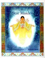 The Star Maiden: An Ojibway Tale 0316249556 Book Cover