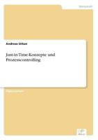 Just-In-Time-Konzepte Und Prozesscontrolling 3838696239 Book Cover