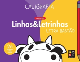 Caligrafia Linhas E Letrinhas - Letra Bastao 8561403829 Book Cover