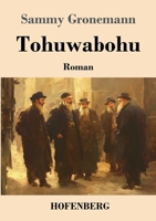 Tohuwabohu: Roman (German Edition) 3743750244 Book Cover