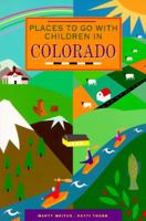 Places w/Children Colorado 95 (Fun Places to Go) 0811804550 Book Cover