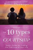 The Ten Types of Courtship 0648283437 Book Cover