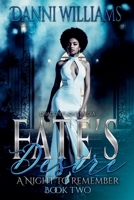 Fate's Desire (Night to Remember) B0GHSZ6RMJ Book Cover