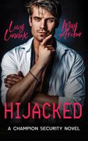 Hijacked: Champion Security Book 1 1954857497 Book Cover