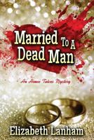 Married to a Dead Man 1946063274 Book Cover