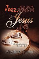Jazz, Java & Jesus 1441574352 Book Cover