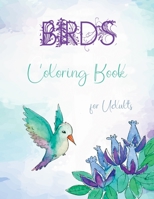 Birds Coloring Book for Adults: Stress Relieving Designs for Adults Relaxation, Adult Bird Coloring Books, Birds Coloring 1701337347 Book Cover