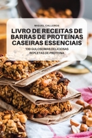 Livro de Receitas de Barras de Proteínas Caseiras Essenciais 1837896305 Book Cover