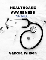 HEALTHCARE AWARENESS B0BMT2PSJ7 Book Cover