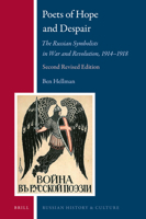 Poets of Hope and Despair: The Russian Symbolists in War and Revolution, 1914-1918 9004366806 Book Cover