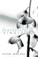 Fearlessly Single:Diary of a single Christian Woman 1449723691 Book Cover