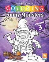 Funny Monsters - Volume 3: Coloring Book For Children - 25 coloring illustrations 1702492796 Book Cover