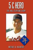 5 C Hero: The Joel Stephens Story 1449054188 Book Cover