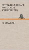 Die Hugelhofe 3849531996 Book Cover