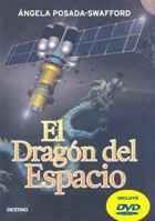 El Dragon del Espacio/Space Dragon (Adventures in Science) 958421389X Book Cover