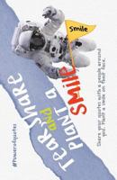 Tear, Share and Plant a Smile: Tear Book 1533587817 Book Cover