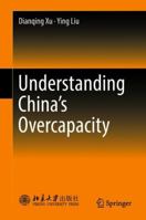 Understanding China's Overcapacity 9811308802 Book Cover