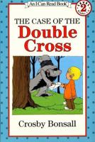 The Case of the Double Cross (I Can Read Book 2) 006444029X Book Cover
