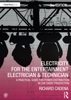 ELECTRICITY for the ENTERTAINMENT ELECTRICIAN and TECHNICIAN 0367249472 Book Cover