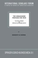 The Ambassador Prepares for War: The Dutch Embassy of Arnauld de Pomponne 1669-1671 9401745870 Book Cover