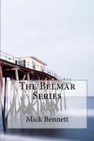 The Belmar Series: Missing You in Belmar, Boardwalk Man, and Summer Mirrors 0692591621 Book Cover