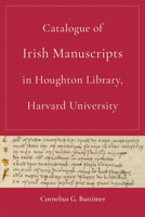 Catalogue of Irish Manuscripts in Houghton Library, Harvard University 0268201013 Book Cover